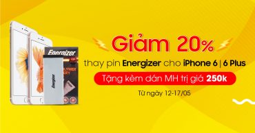 Mừng thắng đại dịch, Viện Di Động GIẢM NGAY 20% khi thay pin Energizer cho iPhone 6 - 6 Plus - 6S Plus